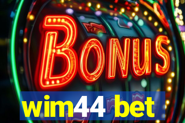 wim44 bet